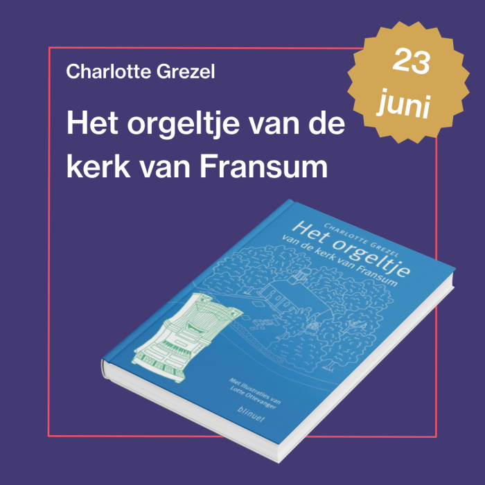 Het orgeltje van de kerk van Fransum verschijnt op 23 juni 2025 bij Blinuet